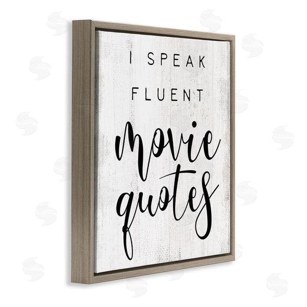 Stupell Industries Stupell Studio | Fluent Movie Quotes Phrase