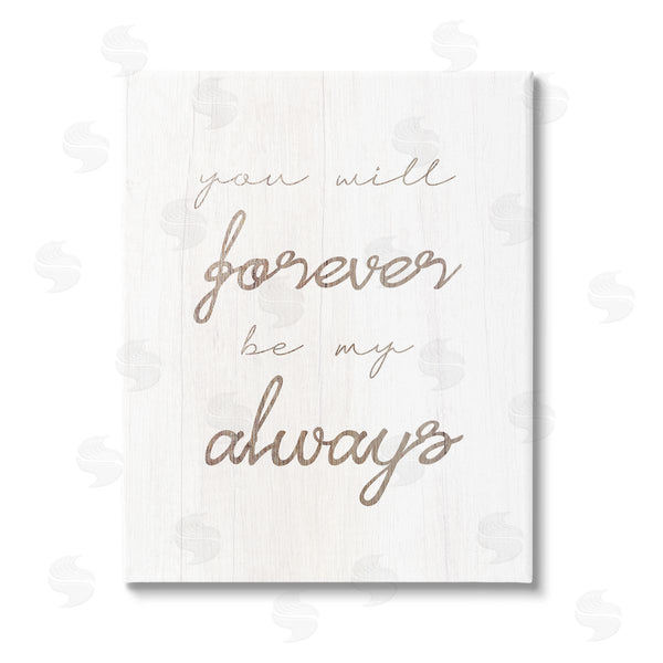 stupell industries Stupell Studio | Forever Be My Always Wall Art