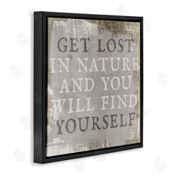 Stupell Industries Stupell Studio | Get Lost In Nature Phrase Grey Rustic Distress