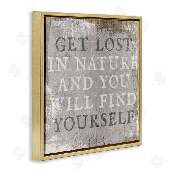 Stupell Industries Stupell Studio | Get Lost In Nature Phrase Grey Rustic Distress