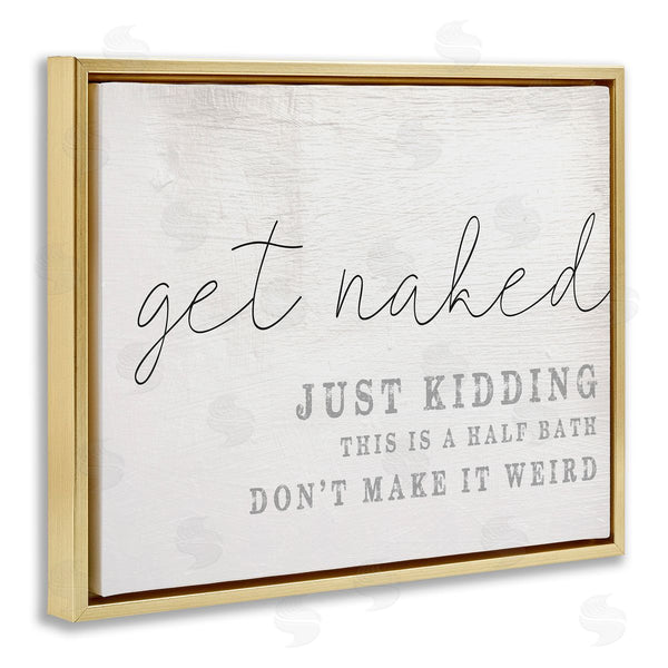Stupell Industries Stupell Studio | Get Naked Half Bath Humor