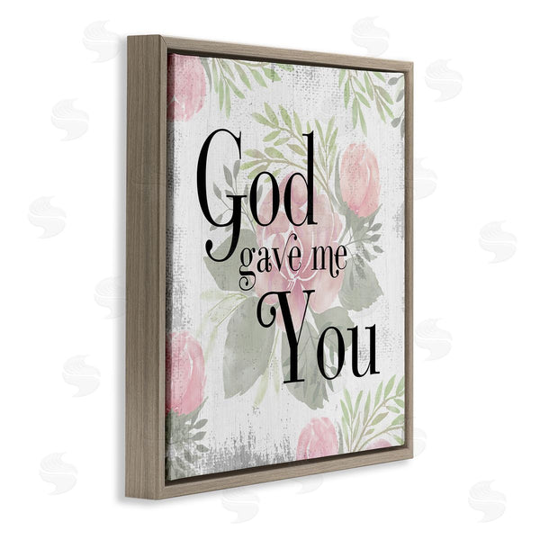Stupell Industries Stupell Studio | God Gave Me You Phrase Pink Rose Florals Wall Art