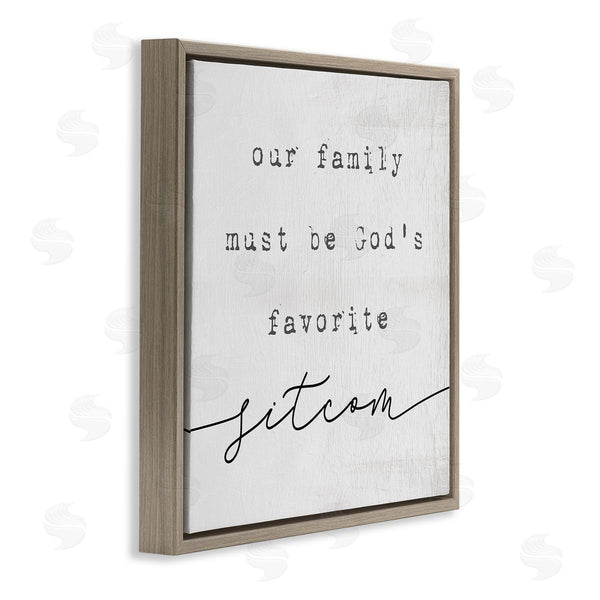Stupell Industries Stupell Studio | God's Favorite Sitcom Phrase Family Motivational Humor Wall Art