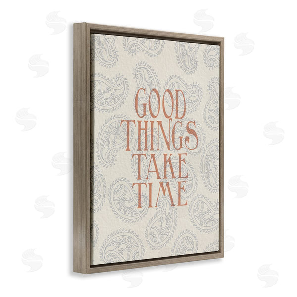 Stupell Industries Stupell Studio | Good Things Take Time Phrase Soft Paisley Pattern