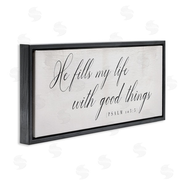 Stupell Industries Stupell Studio | He Fills My Life Phrase Elegant Faith Typography