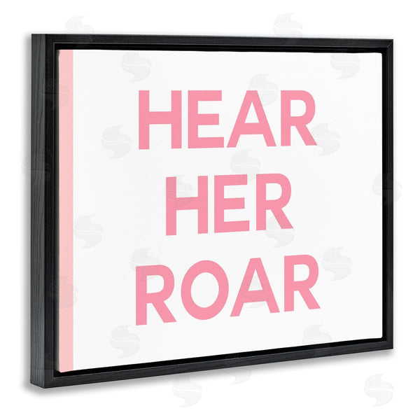Stupell Industries Stupell Studio | Hear Her Roar Children's Phrase Bold Pink White Wall Art