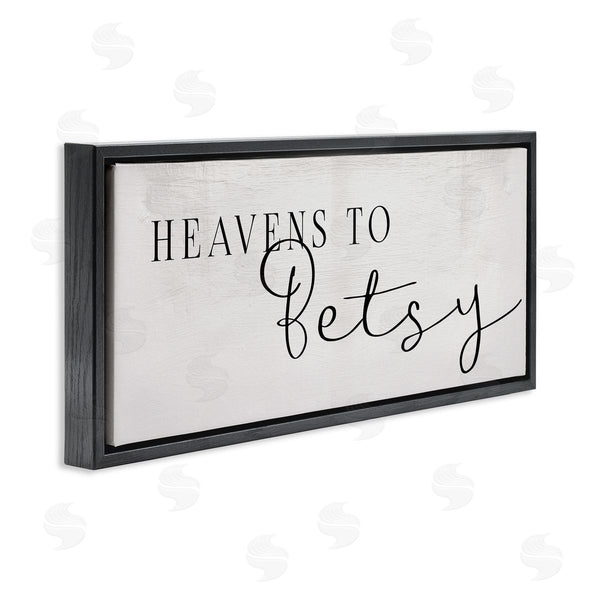 Stupell Industries Stupell Studio | Heavens To Betsy Phrase Charming Southern Typography
