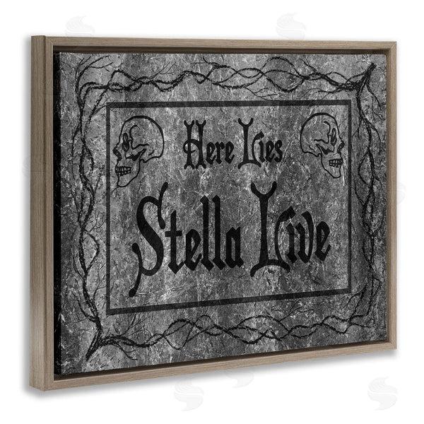 Stupell Industries Stupell Studio | Here Lies Stella Live Grave Wall Art