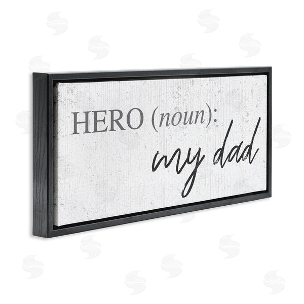 Stupell Industries Stupell Studio | Hero Definition Dad Appreciation Family Phrase