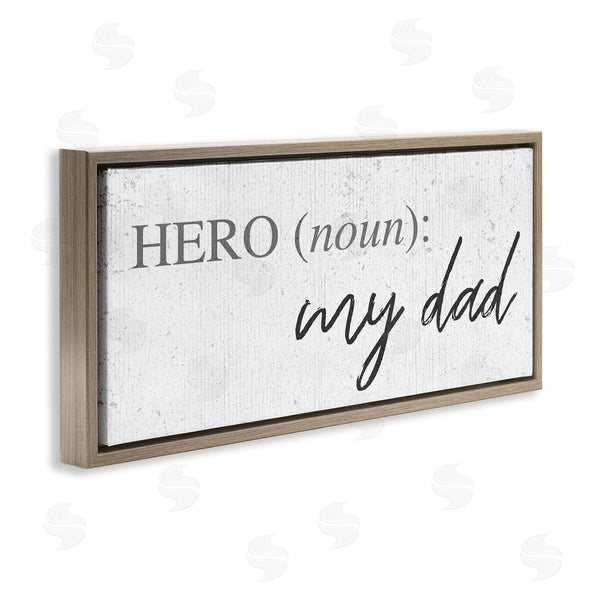 Stupell Industries Stupell Studio | Hero Definition Dad Appreciation Family Phrase