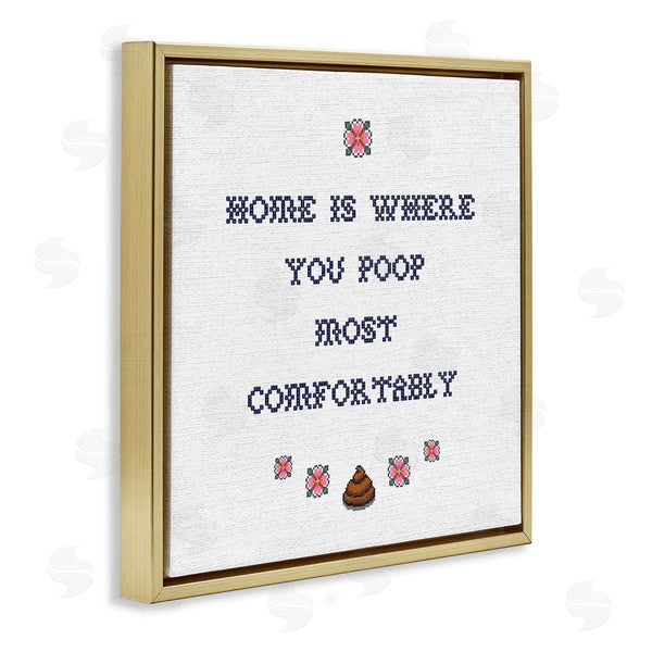 Stupell Industries Stupell Studio | Home Is Where You Poop
