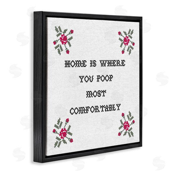 Stupell Industries Stupell Studio | Home Where You Poop Most Comfortably Funny Bathroom Wall Art