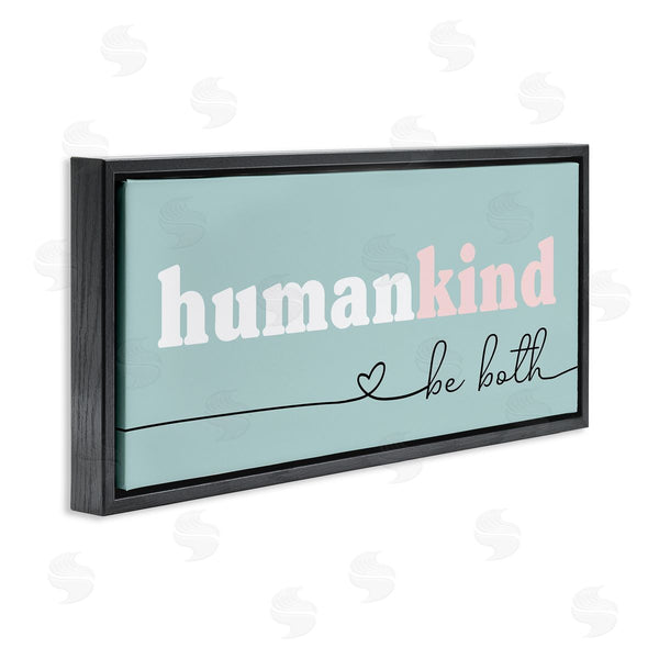 Stupell Industries Stupell Studio | Humankind Be Both Phrase Pink Turquoise Details