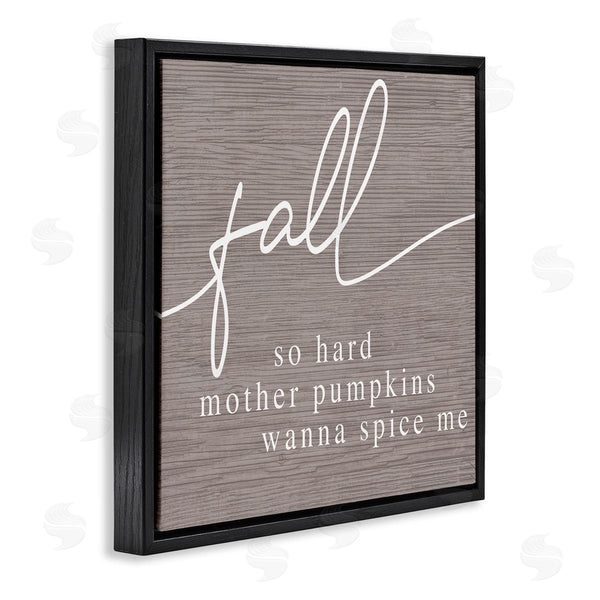 Stupell Industries Stupell Studio | Humorous Fall Phrase Rustic Pattern Autumn Typography Wall Art