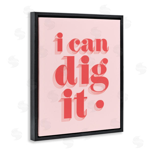 Stupell Industries Stupell Studio | I Can Dig It Phrase Wall Art