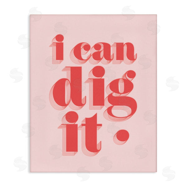stupell industries Stupell Studio | I Can Dig It Phrase Wall Art