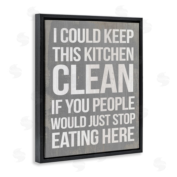 Stupell Industries Stupell Studio | I Could Keep Kitchen Clean Funny