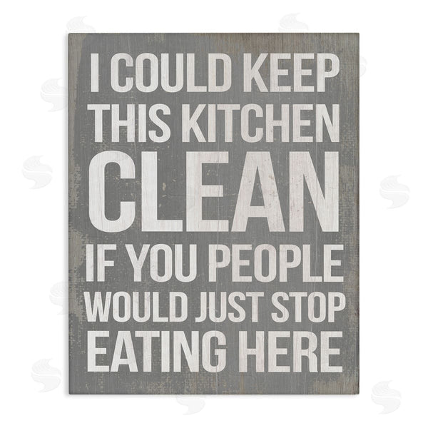 stupell industries Stupell Studio | I Could Keep Kitchen Clean Funny