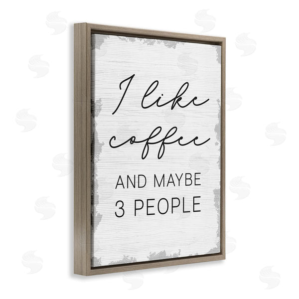 Stupell Industries Stupell Studio | I Like Coffee And Three People