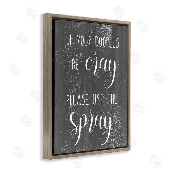 Stupell Industries Stupell Studio | If Your Doodies Be Cray