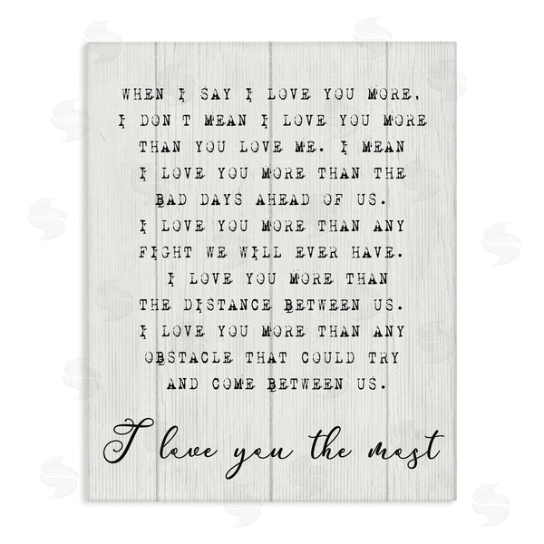 stupell industries Stupell Studio | Inspirational I love You the Most Phrase