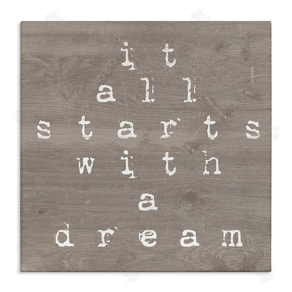 stupell industries Stupell Studio | It All Starts With A Dream Rustic Wall Art