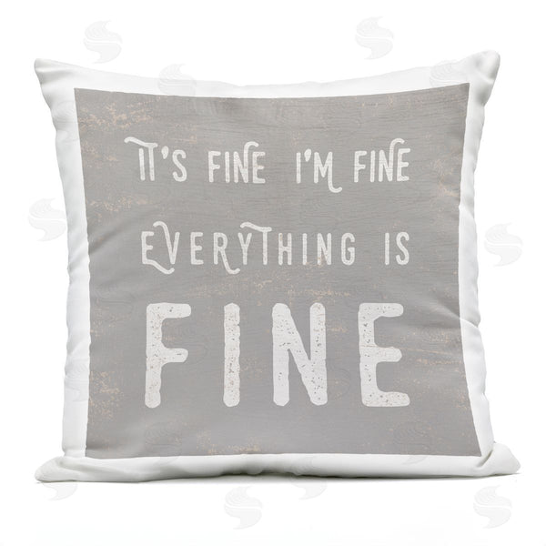 Stupell Industries Stupell Studio | It's Fine Everything's Fine Printed Throw Pillow