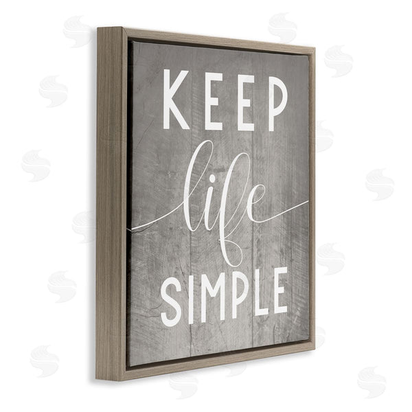 Stupell Industries Stupell Studio | Keep Life Simple Phrase Grey Plank Pattern