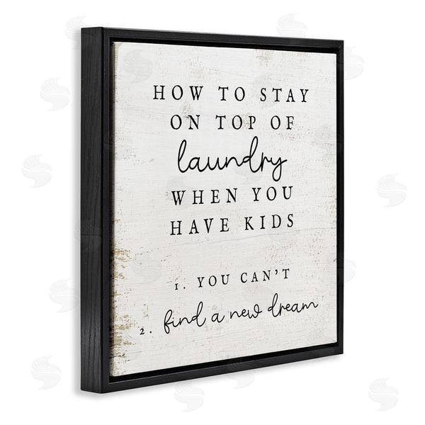 Stupell Industries Stupell Studio | Laundry When You Have Kids Humor Wall Art
