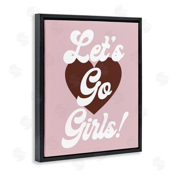 Stupell Industries Stupell Studio | Let's Go Girls Phrase Wall Art