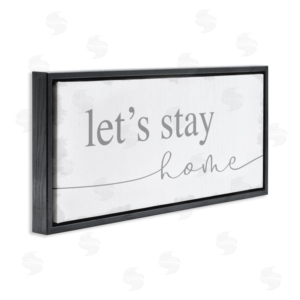 Stupell Industries Stupell Studio | Let's Stay Home Phrase Soft Grey Distressed