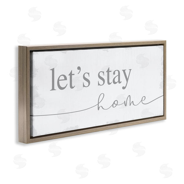 Stupell Industries Stupell Studio | Let's Stay Home Phrase Soft Grey Distressed