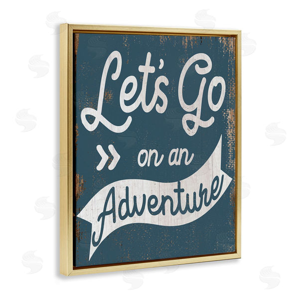 Stupell Industries Stupell Studio | Lets Go On An Adventure Blue