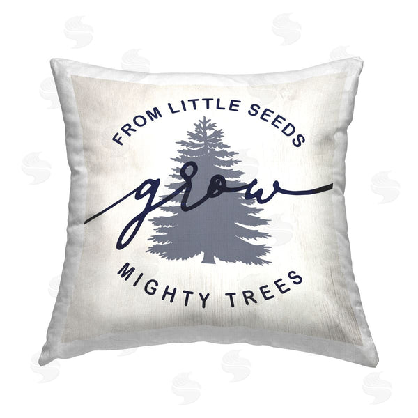 stupell industries Stupell Studio | Little Seeds Mighty Trees Printed Throw Pillow