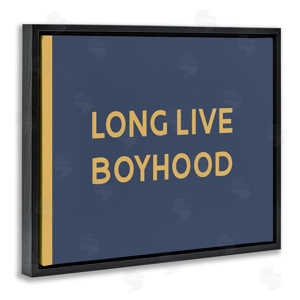 Stupell Industries Stupell Studio | Long Live Boyhood Children's Phrase Bold Yellow Blue Wall Art