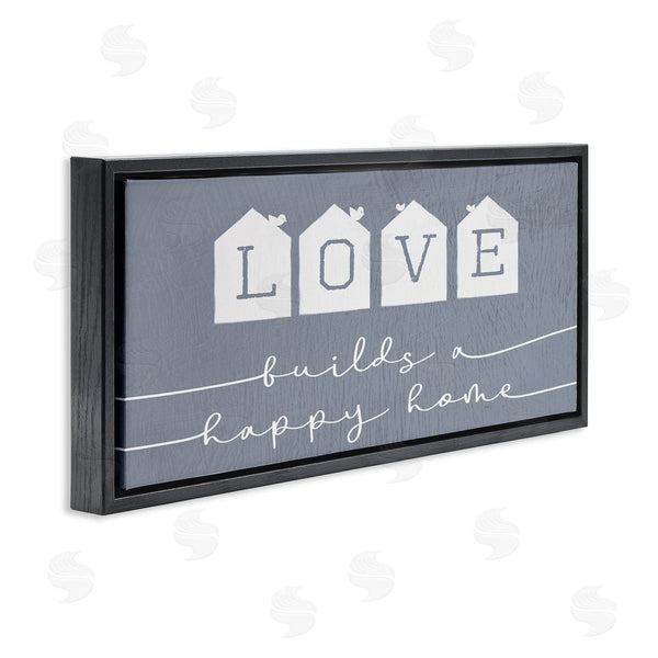 Stupell Industries Stupell Studio | Love Builds A Happy Home Phrase Blue Neighborhood