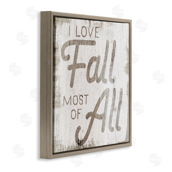 Stupell Industries Stupell Studio | Love Fall Most Of All Phrase Distressed Pattern Wall Art