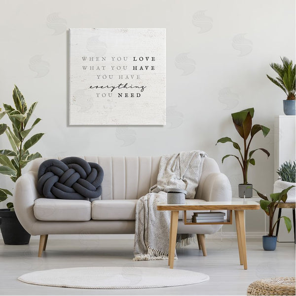 Stupell Industries Stupell Studio | Love What You Have Reassuring Rustic Quote Wall Art