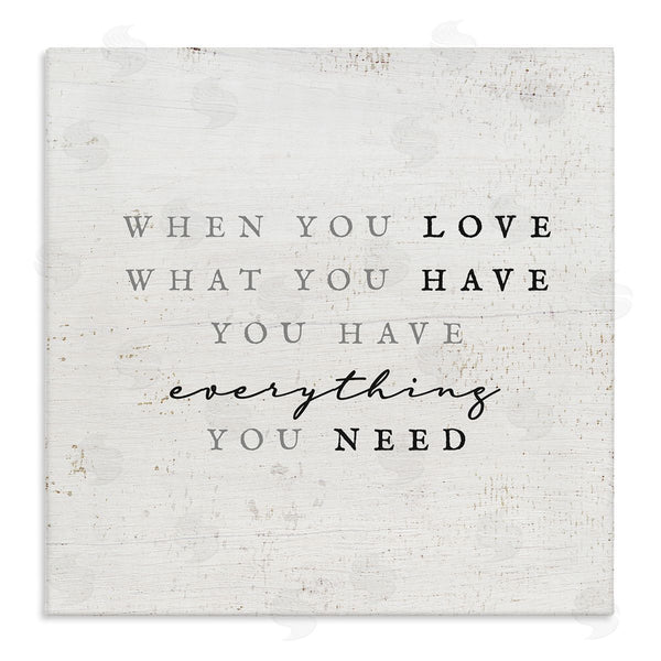 stupell industries Stupell Studio | Love What You Have Reassuring Rustic Quote Wall Art