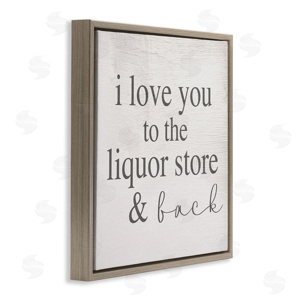Stupell Industries Stupell Studio | Love You To Liquor Store & Back Phrase Wall Art