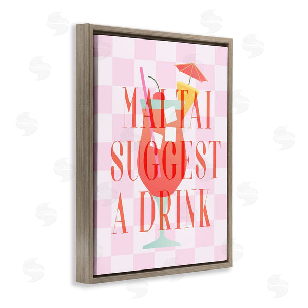Stupell Industries Stupell Studio | Mai Tai Suggest A Drink
