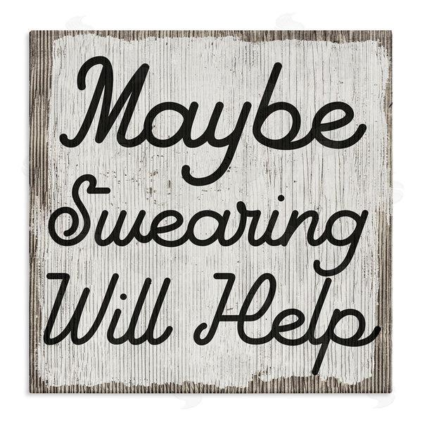 stupell industries Stupell Studio | Maybe Swearing Will Help Funny Rustic Phrase Wall Art