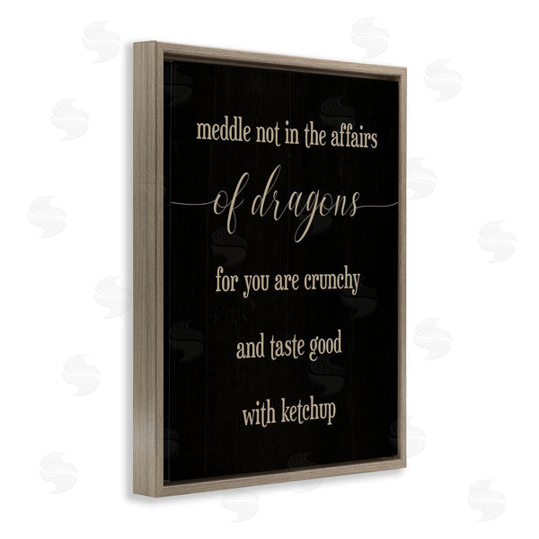 Stupell Industries Stupell Studio | Meddle Not In Dragon Affairs Saying Mythical Creature