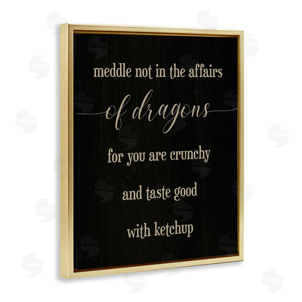 Stupell Industries Stupell Studio | Meddle Not In Dragon Affairs Saying Mythical Creature