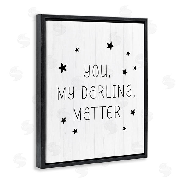 Stupell Industries Stupell Studio | Monochromatic You Darling Matter Textured Log Sign Wall Art