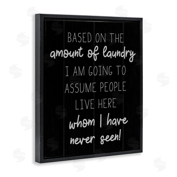 Stupell Industries Stupell Studio | More Laundry Than People