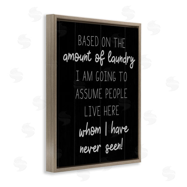 Stupell Industries Stupell Studio | More Laundry Than People