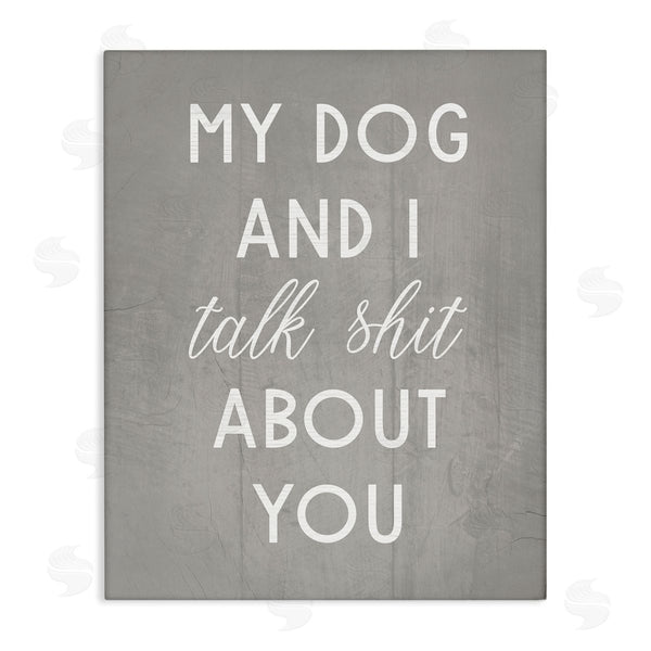 stupell industries Stupell Studio | My Dog and I Talk About You