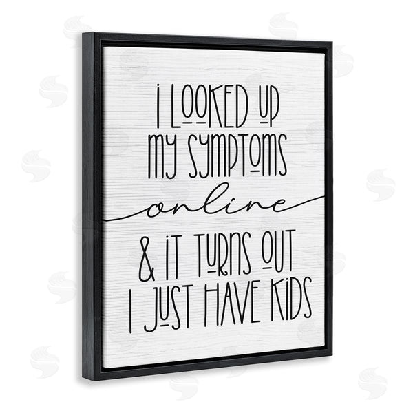 Stupell Industries Stupell Studio | My Symptoms Online Are Just Kids Family Humor Wall Art