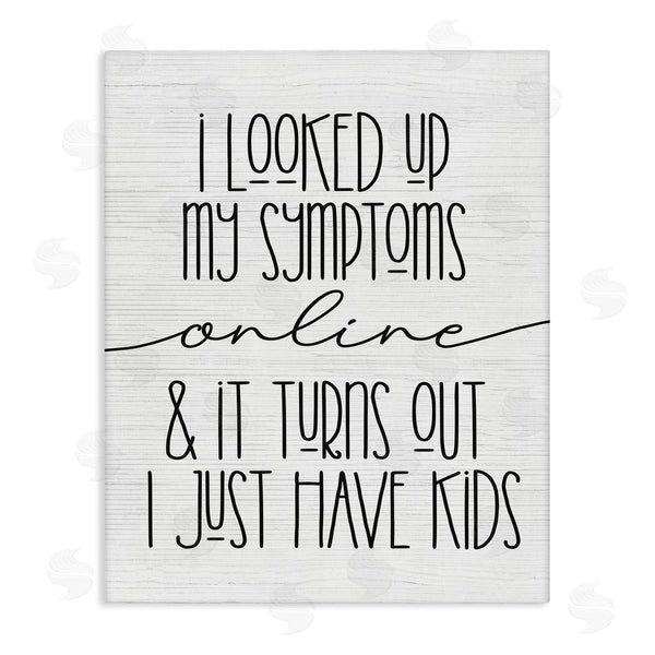 stupell industries Stupell Studio | My Symptoms Online are Just Kids Family Humor Wall Art